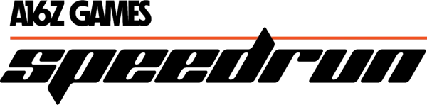 a16z Games Speedrun